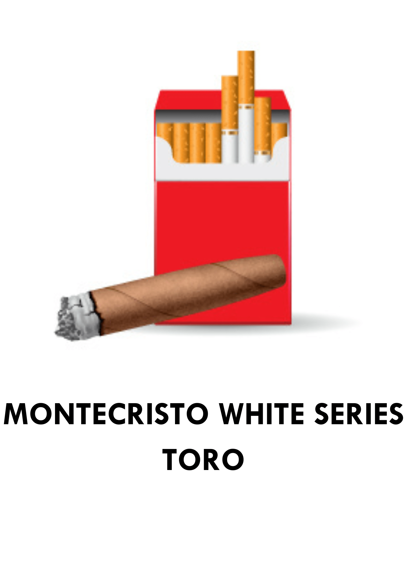 MONTECRISTO WHITE SERIES TORO